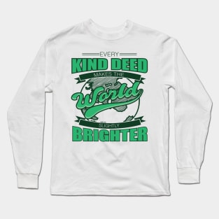 'Every Kind Deed Makes The World Slightly Brighter' Food and Water Relief Shirt Long Sleeve T-Shirt